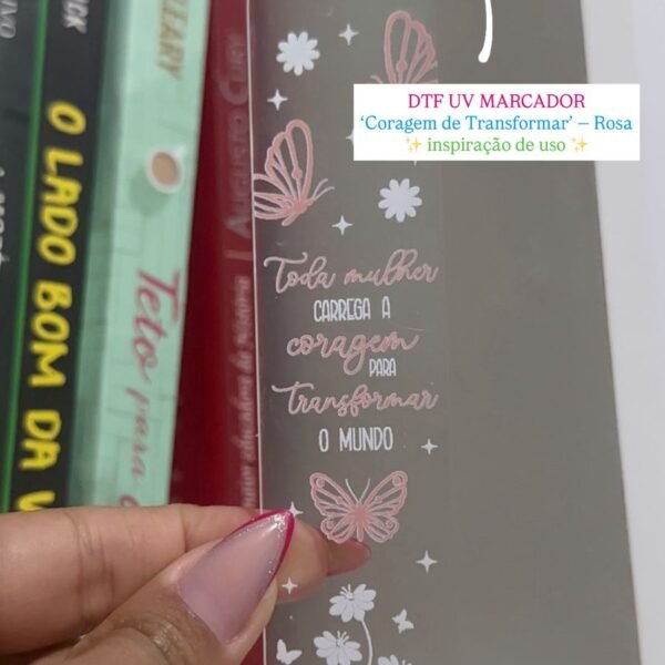 DTF UV Adesivo 'Coragem de Transformar' - Para Marcador Acrílico - 1un